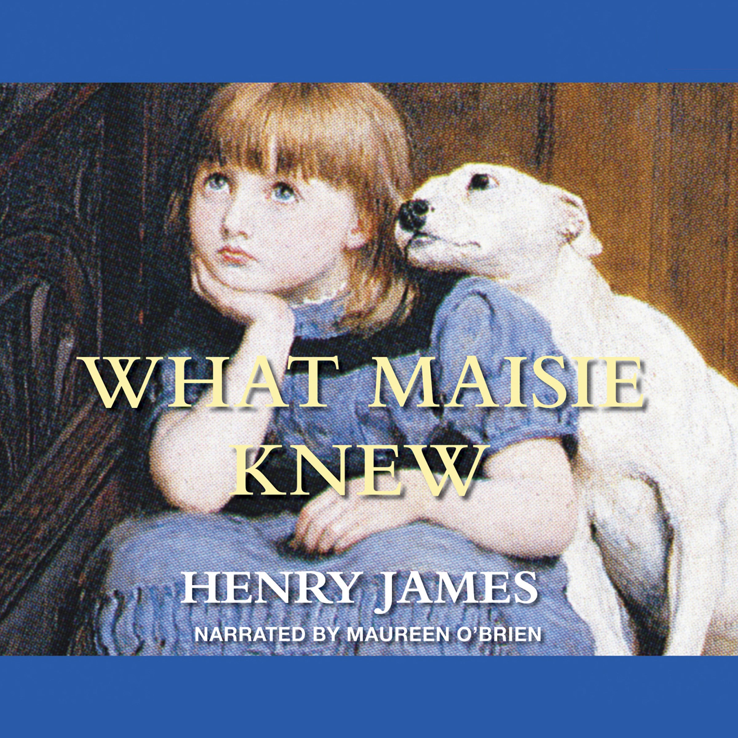 What Maisie Knew