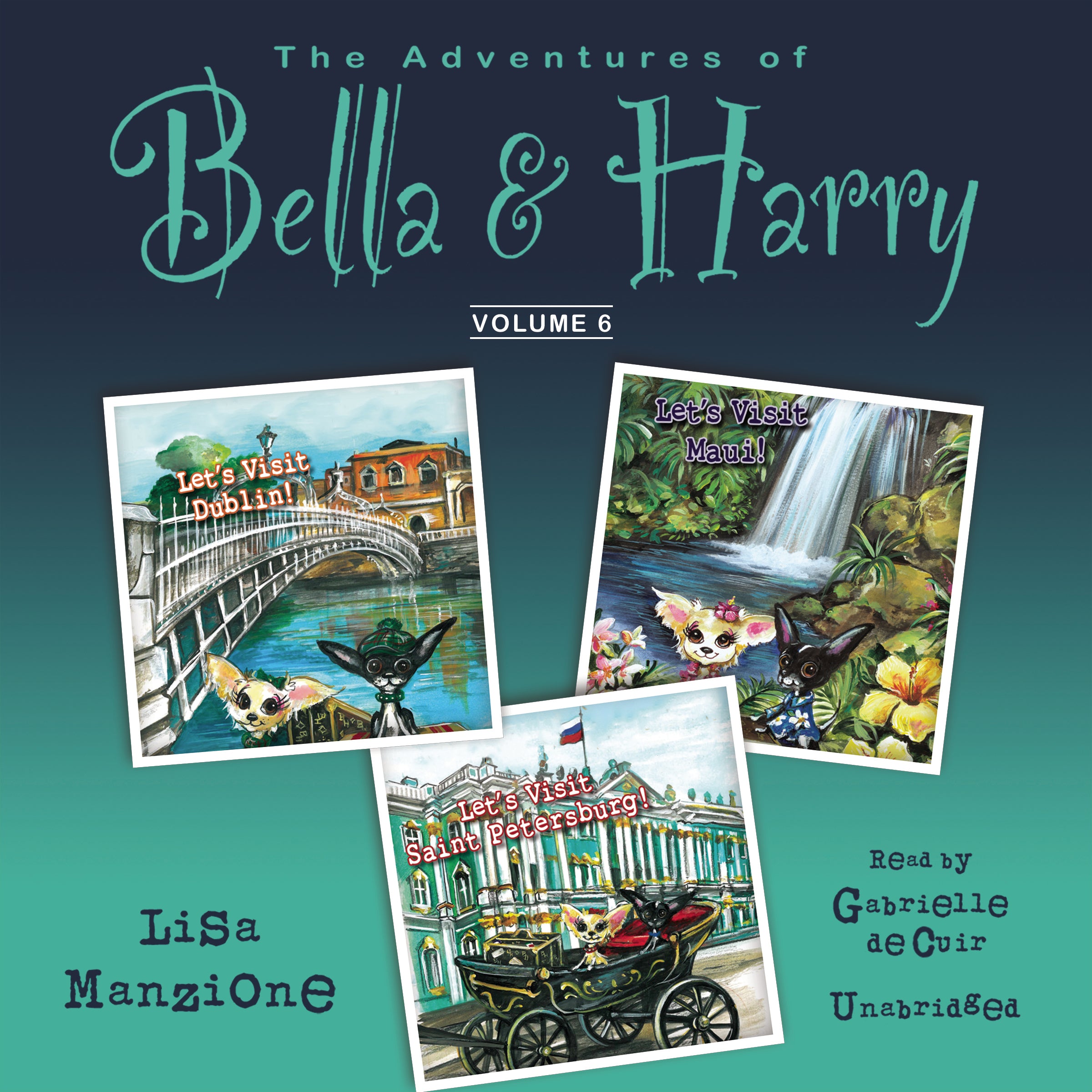 The Adventures of Bella &amp; Harry, Vol. 6