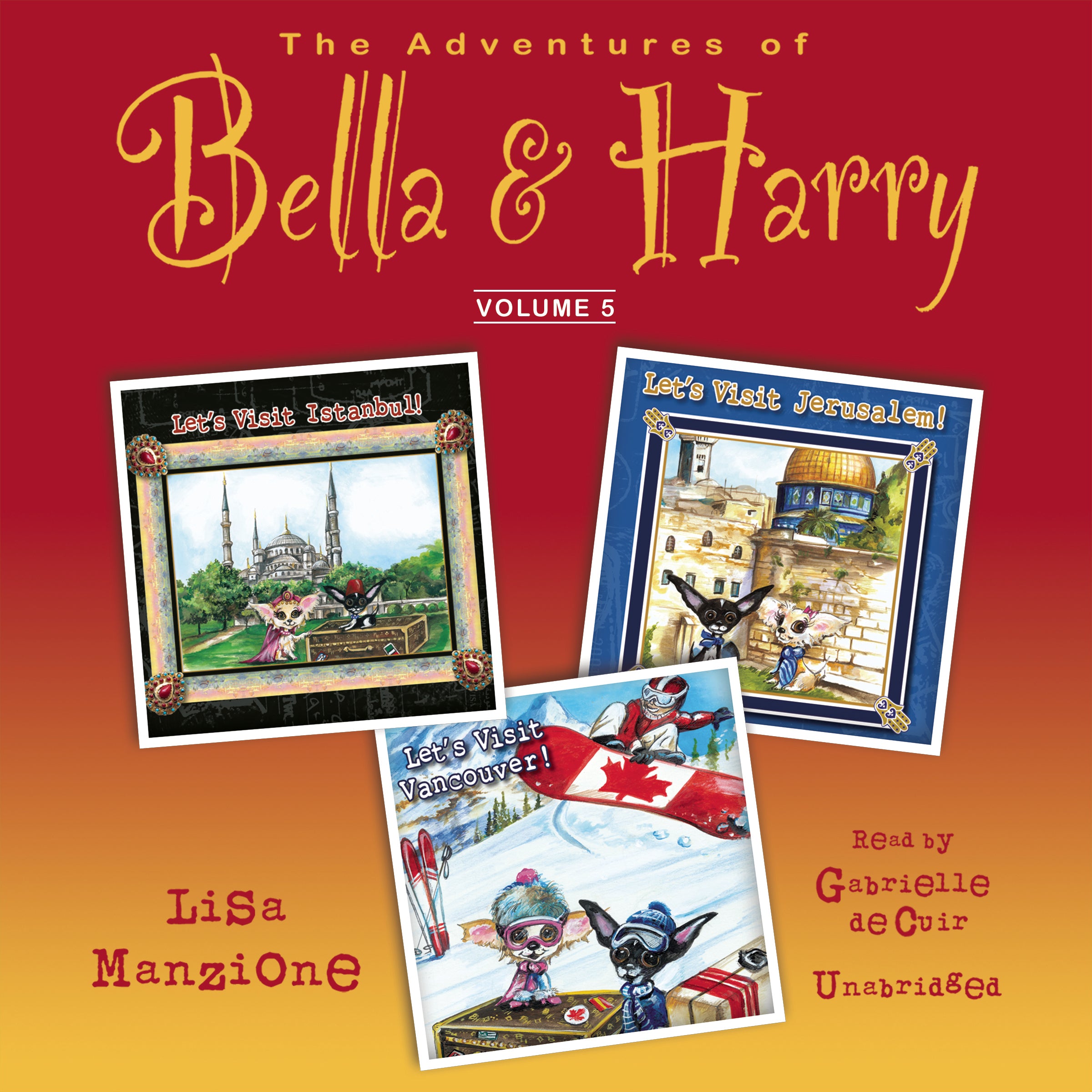 The Adventures of Bella &amp; Harry, Vol. 5